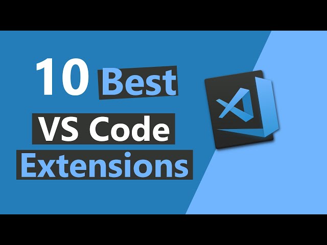 Top 10 Best VS Code Extensions