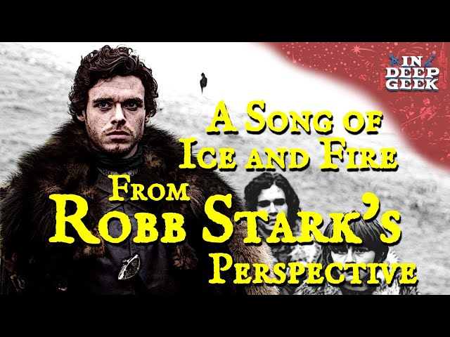 A Song Of Ice And Fire from Robb Stark's perspective