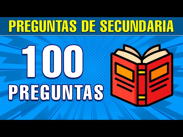 ✅ 100 PREGUNTAS DE SECUNDARIA 🎓🧠✅ con opciones | Ultra Top