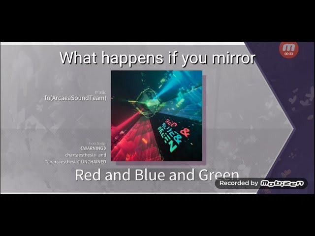 [Arcaea] What happens if you mirror Red and Blue and Green? [FTR ?]