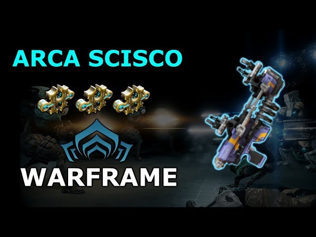 Warframe - Quick Look At Arca Scisco (3 Forma)
