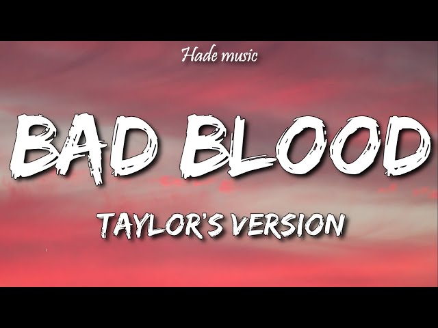 Taylor Swift - Bad Blood (Lyrics) (Taylor's Version)