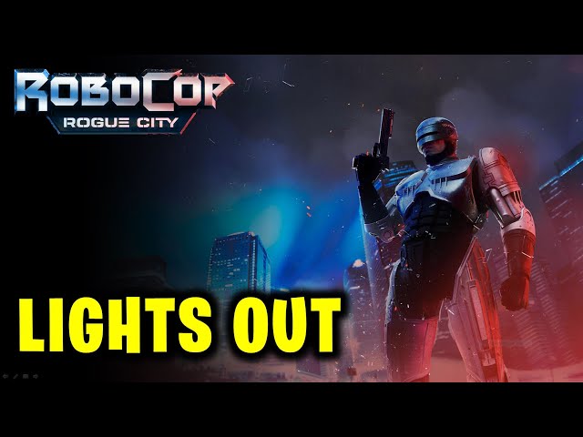 Lights Out | RoboCop Rogue City