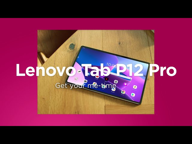 Lenovo Tab P12 Pro - Stay ahead. Entertainment at home and versatility on the go.