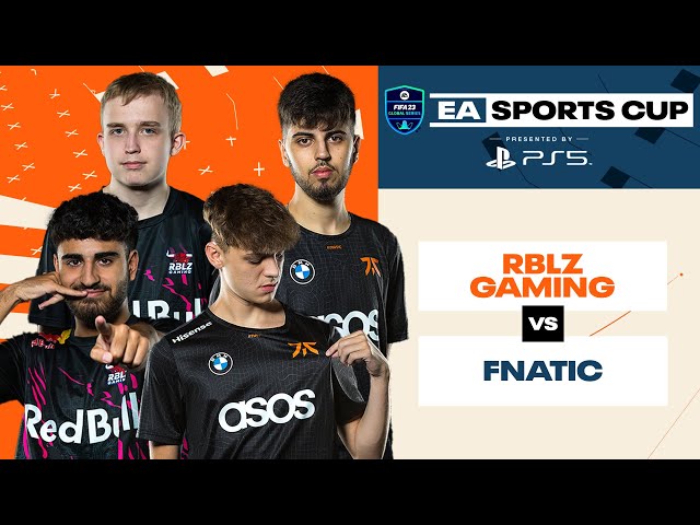 FIFA 23 | RBLZ GAMING (Anders, Umut) vs FNATIC (Tekkz, Diogo) - EA SPORTS Cup KNOCKOUTS