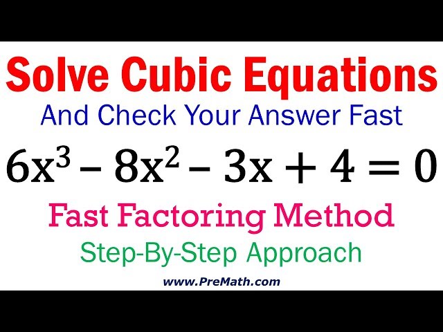 Solve Cubic Equations - Fast Factoring Method