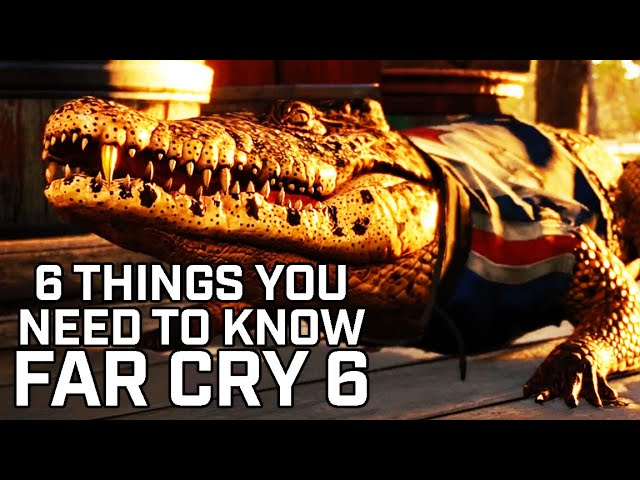 6 Things You Need to Know About Far Cry 6