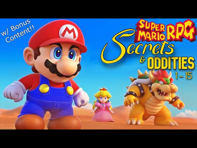 Super Mario RPG: Secrets and Oddities (1-15)