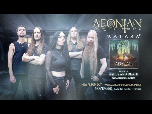 AEONIAN SORROW - Ashes And Death (feat. Alejandro Lotero)