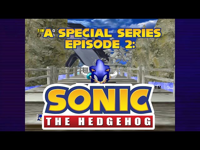 A Special Series Episode 2: Sonic the Hedgehog