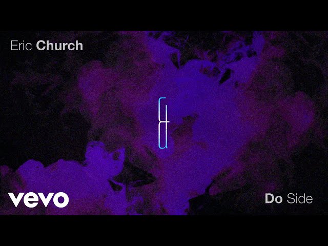 Eric Church - Do Side (Official Audio)