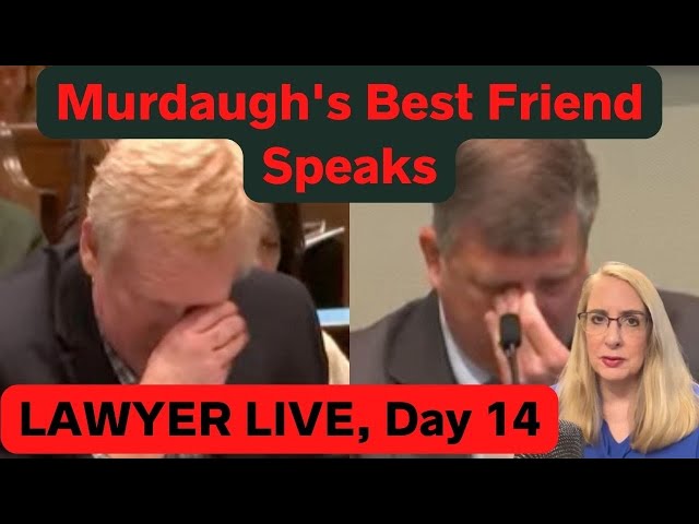 Murdaugh Trial: What Alex’s Best Friend Said - LAWYER REACTS