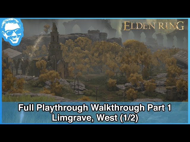 Limgrave West (1/2) - Elden Ring Full Playthrough Walkthrough Part 1 [4k HDR]