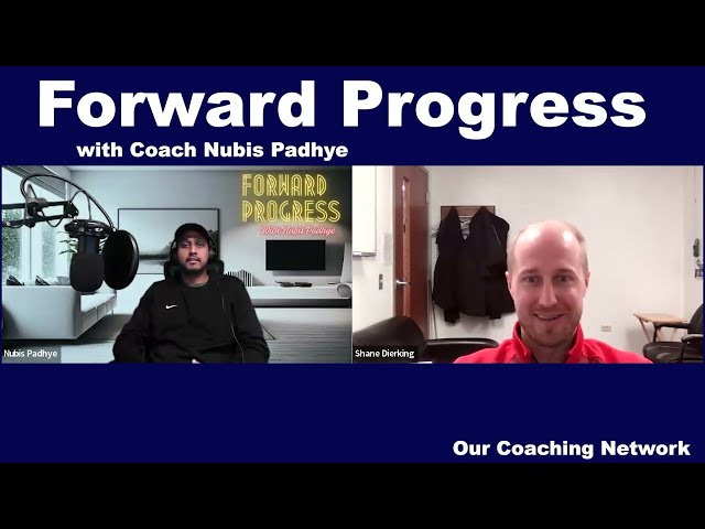 Forward Progress with Coach Nubis Padhye featuring North Central College DC Shane Dierking