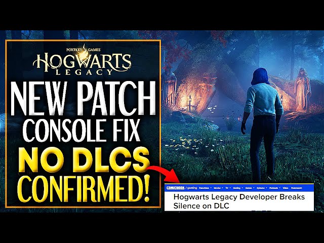 Hogwarts Legacy NO DLC'S CONFIRMED - NEW CONSOLE UPDATE & PATCH