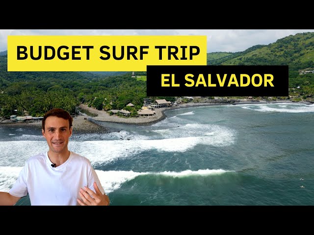Surfing in El Salvador (World's Cheapest Surf Destinations: Episode 2)