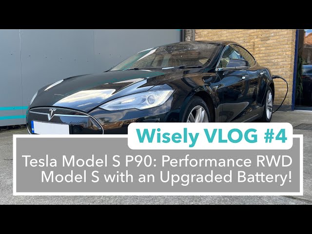 VLOG #4: Tesla Model S P90 (P85 with an Upgraded Battery)