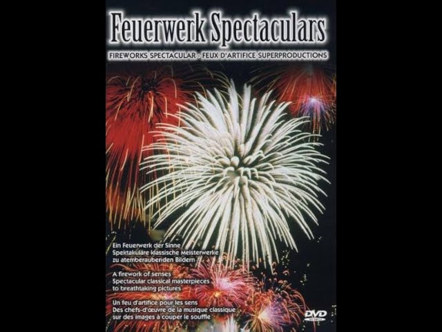 Feuerwerk Spectaculars - Classic Spectaculars (Part 1, DVD 2005)