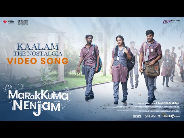 Kaalam (The Nostalgia) - Video Song | Marakkuma Nenjam | Rakshan, Dheena, Malina, | Sachin | Paa.Vi