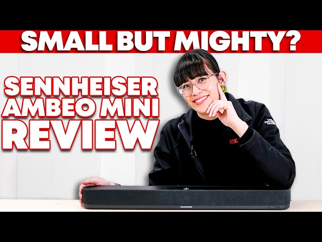 Sennheiser AMBEO Soundbar Mini Review - Small Size, Big Sound?