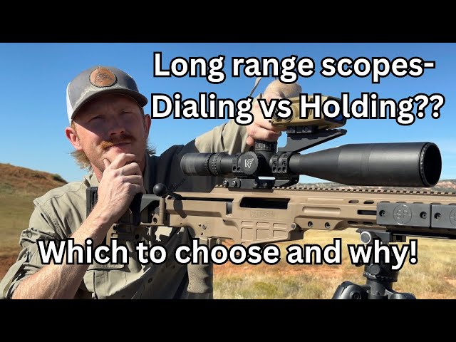 Precision rifle FAQ- dialing your scope vs holding