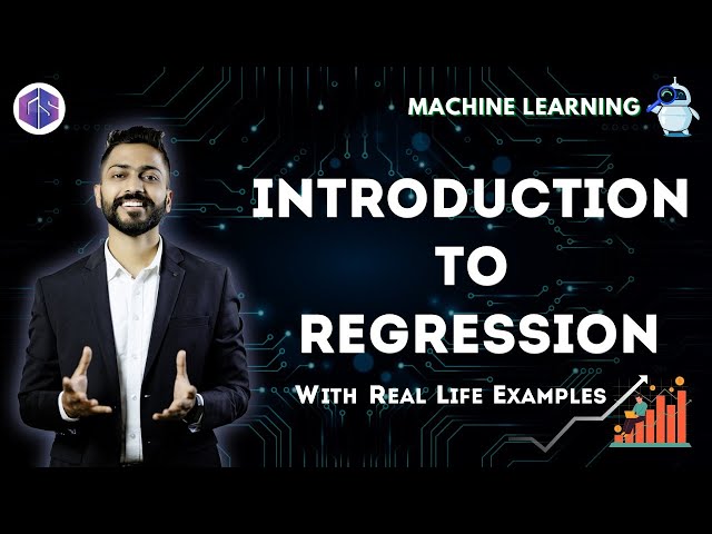 Lec-3: Introduction to Regression with Real Life Examples
