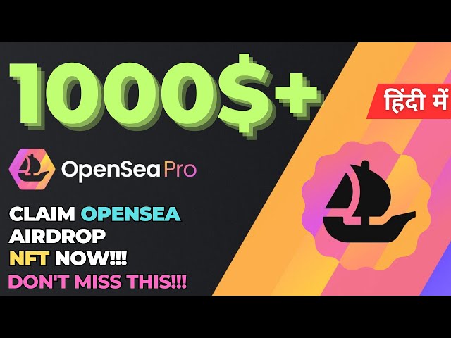 OPENSEA PRO AIRDROP NFT MINT LIVE!!!!! 1000$+ AIRDROP | DON'T MISS THIS.