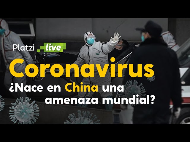 Coronavirus ¿nace en China una amenaza mundial?