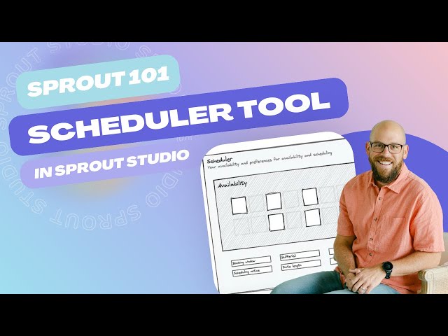 Sprout 101 - Scheduler