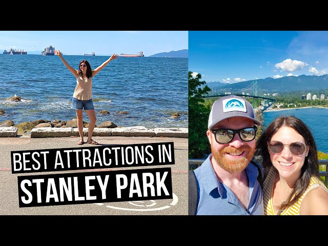 18 STANLEY PARK Attractions you CAN'T Miss! | Best Stanley Park Attractions, Vancouver BC