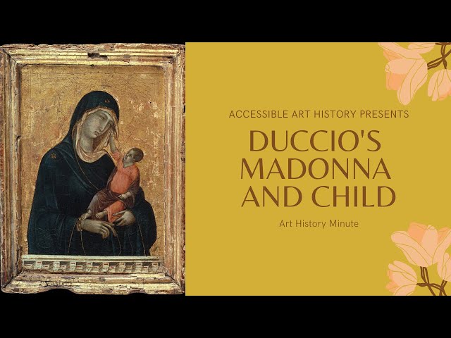 Art History Minute: Duccio's Madonna and Child