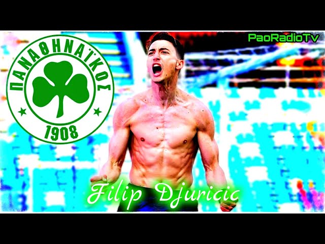 Filip Djuricic (Best Moments) Welcome To Panathinaikos