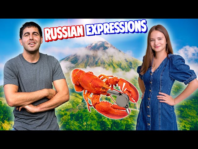 When the Lobster Whistles at the Mountain | Russian Expressions