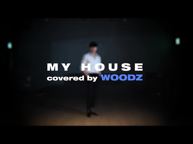 [WOODZ] 2PM(투피엠) - 우리집(MY HOUSE) (COVER by WOODZ)