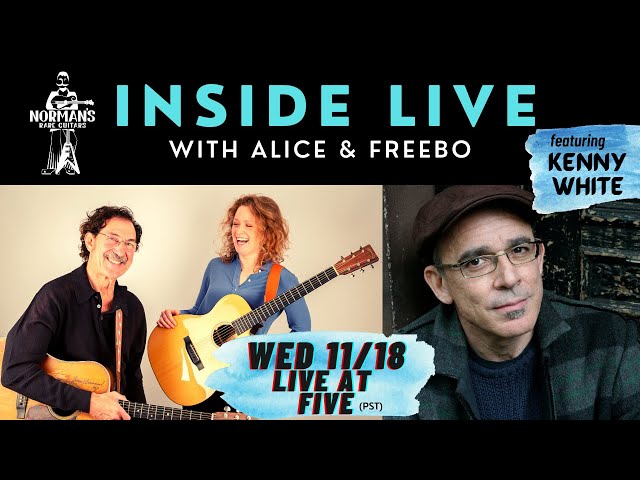INSIDE LIVE with Alice & Freebo feat. Kenny White