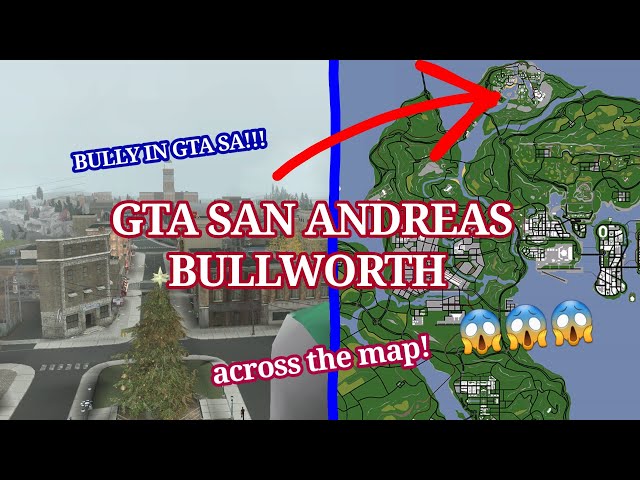 Bully in GTA San Andreas?!! -Bullworth Town Explore, Gameplay