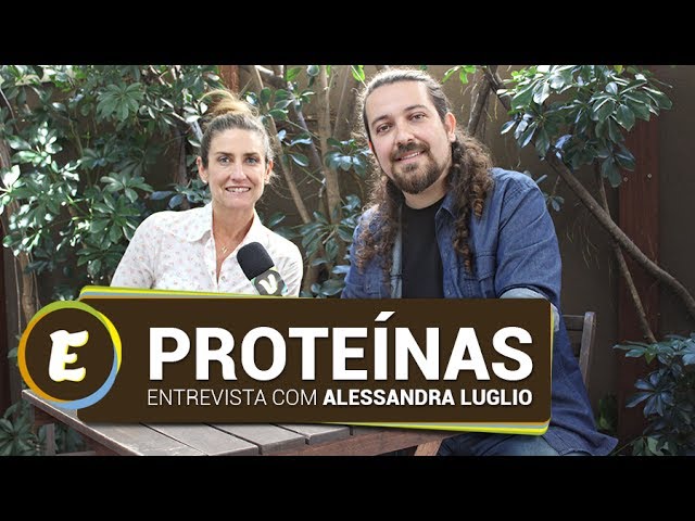 Proteínas, com Alessandra Luglio (nutricionista) | Entrevista-se