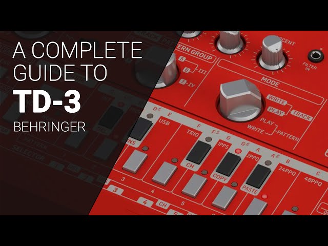 Using the Behringer TD-3 complete deep dive guide