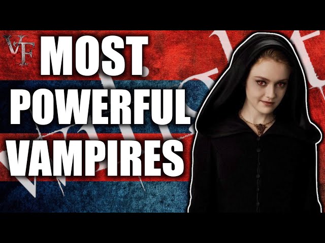 Twilight - 5 Most Powerful Vampires