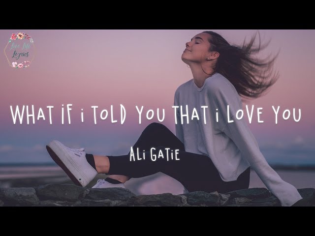 Ali Gatie - What If I Told You That I Love You (Lyric Video)