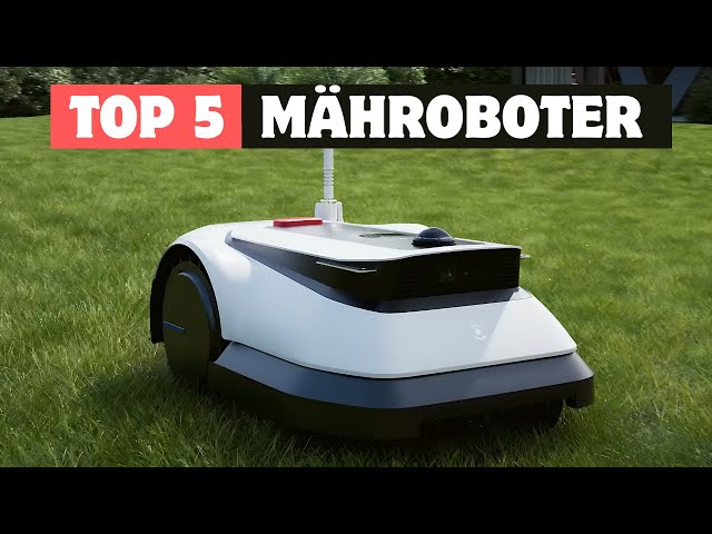 Mähroboter 2024 - Top 5 Modelle im Praxistest (deutsch)