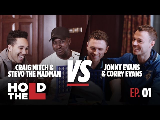 Jonny Evans and Corry Evans Vs Stevo The Madman and Craig Mitch - Hold The L