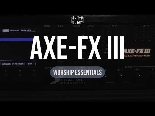 AXE-FX III Worship Essentials | Bethel Patch Demo