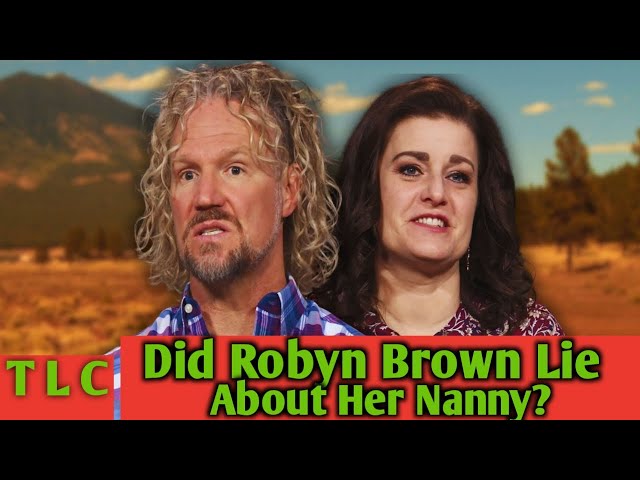 BIG ISSUE | Robyn Brown Share A Bombshell Abuot her Nanny | Robyn Brown | Kody Brown | Sister Wives