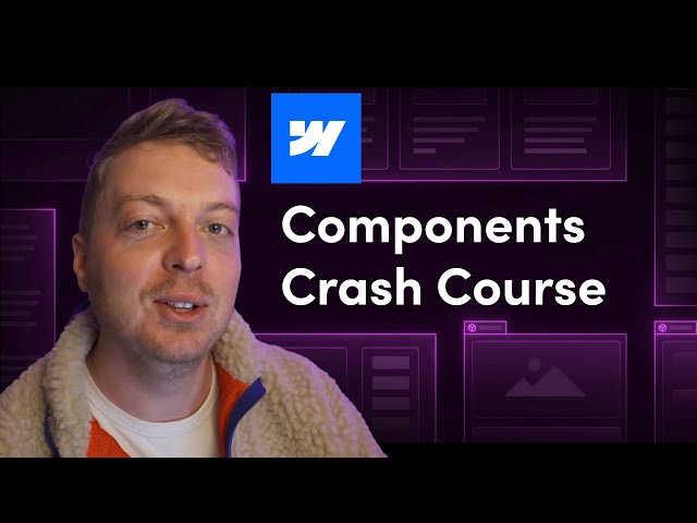 Webflow’s New Components: Crash Course