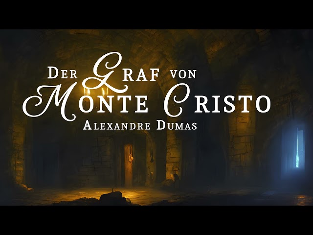 Der Graf von Monte Cristo - Alexandre Dumas - Hörspiel (1997)