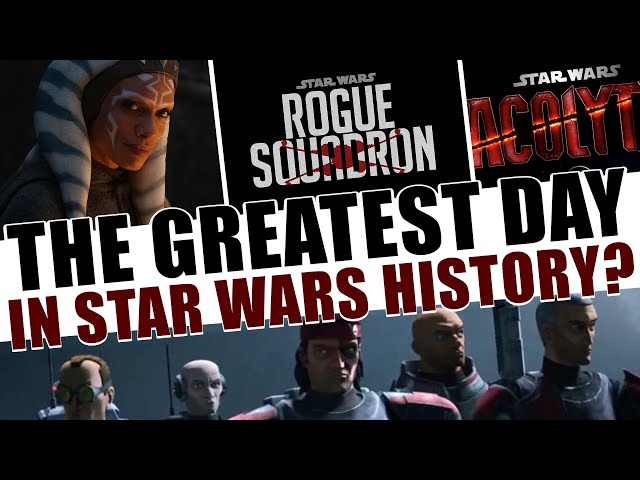 The Greatest Day in Star Wars History! -- Rogue Squadron Movie, Ahsoka Show, and More Announced