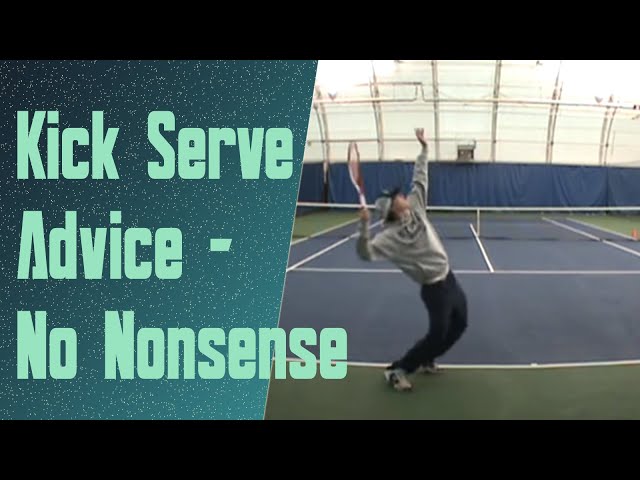 How To Hit A Kick Serve (No Nonsense)