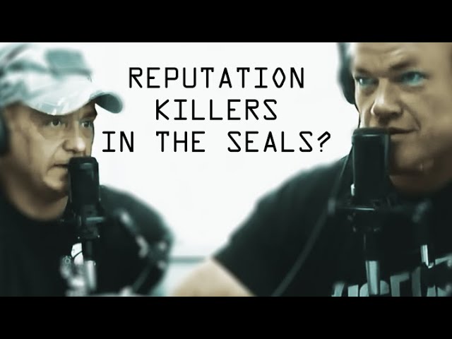 What Are The Biggest Reputation Builders and Killers in the SEALs? - Jocko Willink & BTF Tony