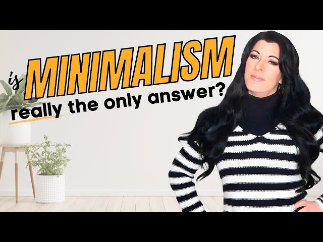 Minimalism - do we need to go to extremes in clearing clutter?